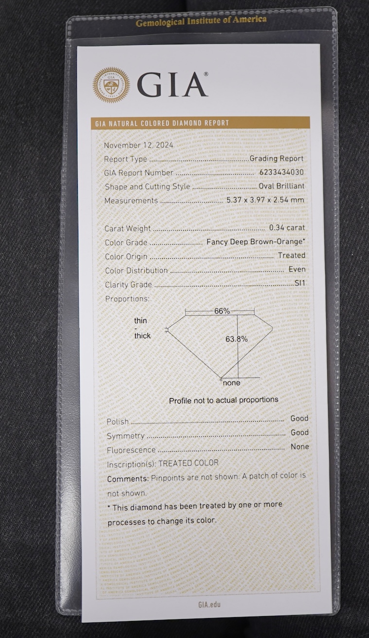 An unmounted Fancy Deep Brown-Orange diamond, the oval natural diamond measuring 5.3 x 3.9 x 2.5mm, with treated colour, weighing 0.34 carats, Accompanied by GIA report no. 6233434030, stating that the Fancy Deep Brown-O